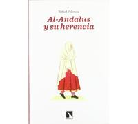 Al-Andalus y Su Herencia