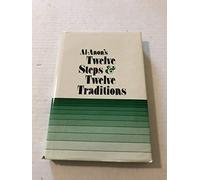 Al-Anon's Twelve Steps and Twelve Traditions