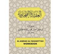 Al-Aqidah Al-Tahawiyyah Workbook: بيان اعتقاد أهل السنة والجماعة المعروف بالعقيدة الطحاوية