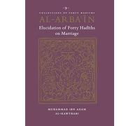 Al Arbain , Elucidation of the Forty Hadith on Marriage