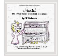 Al Bachmann - Muriel: The Little Mouse Who Lived In A Piano