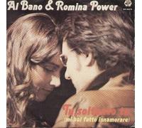 Al Bano E Romina Power - Tu Soltanto Tu Mi Hai Fatto Innamorare / Parigi Ãˆ Bella [7-inch Record]