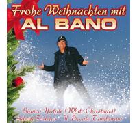 Al Bano - Frohe Weihnachten mit Al Bano inkl. Adeste Fideles, Il Piccolo Tamburino und Bianco Natale (= White Christmas auf italienisch)