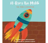 Al-Bara Ibn Malik (May Allah be pleased with him): The Noble Companion