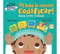 ¡Al bebé le encanta codificar! / Baby Loves Coding! (Baby Loves Science)