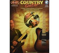 Al Bonhomme: Country Guitar (Book/Online Audio) (Musicians Institute Master Class) (Includes Online Access Code): A Guide to Playing Modern & Traditional Electric Country Lead Guitar