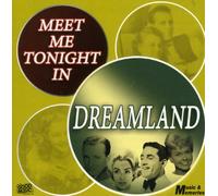 Meet Me Tonight In Dreamland