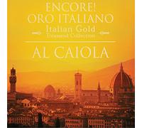 AL CAIOLA - Encore Oro Italiano