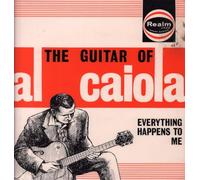 Al Caiola - Everything Happens To Me - The Guitar Of Al Caiola