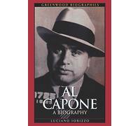 Al Capone: A Biography (Greenwood Biographies)
