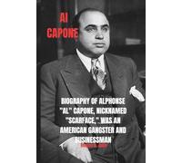 AL CAPONE: Biography of Alphonse "Al" Capone, nicknamed "Scarface," was an American gangster and businessman who led the Chicago Outfit during Prohibition from 1925 until his imprisonment at age 33.