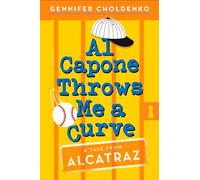 Al Capone Throws Me a Curve (Tales from Alcatraz)