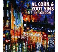 AL COHN & ZOOT SIMS - AL COHN & ZOOT SIMS IN LONDON