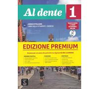 Al dente 1 - Premium Libro dello studente + esercizi. Online audio + video. A1: Libro dello studente + Esercizi 1 EDIZIONE PREMIUM