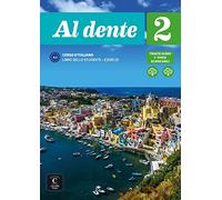 Al dente 2 - Libro dello studente - Esercizi + audio download. A2