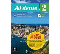 Al dente 2 - Premium Libro dello studente + esercizi. Online audio + video. A2: Libro dello studente + Esercizi 2 EDIZIONE PREMIUM