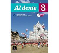 Al dente 3 - Livre de l’élève + Cahier d’exercices + online audio + video. B1: Libro dello studente + Esercizi 3