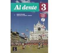 Al dente 3 - Livre de l’élève + Cahier d’exercices + online audio + video. B1: Libro dello studente + Esercizi 3