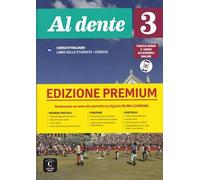 Al dente 3 - Premium Libro dello studente + esercizi. Online audio + video. B1: Libro dello studente + Esercizi 3 EDIZIONE PREMIUM