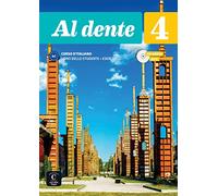 Al dente 4 - Livre de l’élève + cahier d’exercices + online audio + video. B2: Libro dello studente + Esercizi 4
