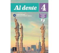 Al dente 4 - Livre de l’élève + cahier d’exercices + online audio + video. B2: Libro dello studente + Esercizi 4