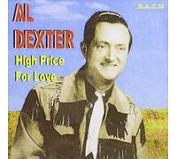 Al Dexter - High Price for Love