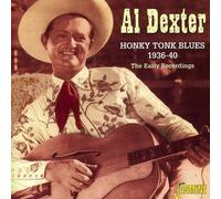 AL DEXTER - HONKY TONK BLUES 1936-40 CD NEW