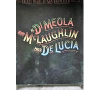 Al Di Meola, John McLaughlin and Paco Delucia - Friday Night in San Francisco (Piano-Guitar Series): Artist Transcriptions