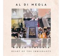 Al Di Meola - World Sinfonia - Heart Of The Immigrants