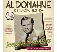 Al Donahue & His Orchestra - Jeepers Creepers - The Singles Collection 1935-42