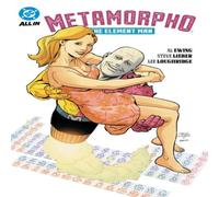 Al Ewing Metamorpho: The Element Man Paperback Book Al Ewing Multicolor
