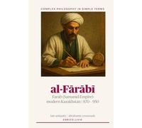 al-Fārābī (Complex Philosophy in simple terms)