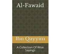 Al-Fawaid: A Collection Of Wise Sayings
