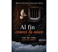 Al fin conocí la nieve tras las rejas, pero la conocí: Un testimonio de fe y resiliencia en el camino del exilio