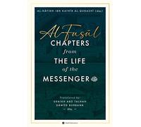 Al-Fusul - Chapters from the Life of the Messenger Example (Al-Fusul - Chapters from the Life of the Messenger (Second Edition))