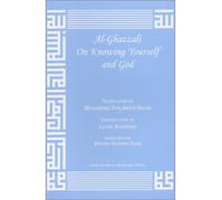 Al-Ghazzali On Knowing Yourself and God 14th (fourteenth) edition Text Only