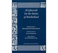 Al-ghazzali on the Duties of Brotherhood