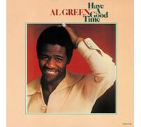 Al Green - Have A Good Time