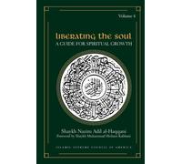 Al-Haqqani - Liberating the Soul A Guide for Spiritual Growth Volume - P555z