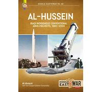 Al-Hussein: Iraqi Indigenous Arms Projects, 1970-2003: 49 (Middle East@War)