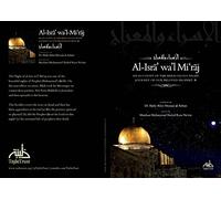 Al-Isra' wa'l Mi'raj: An Account of the Miraculous Journey of Our Beloved Prophet