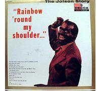 Al Jolson - AL JOLSON RAINBOW 'ROUND MY SHOULDER vinyl record