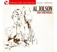 AL JOLSON - Snap Your Fingers - from the Archives