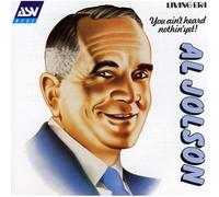 Al Jolson: You Ain't Heard Nothin' Yet [Audio CD] [British Import]
