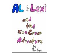 Al & Lexi and the Ice Cream Adventure
