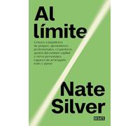 Al Límite / On the Edge: The Art of Risking Everything: Conoce a jugadores de poquer, apostadores profesionales, cryptobros, genios del venture ... capaces de arriesgarlo todo y ganar