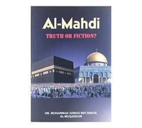 Al-Mahdi Truth OR Fiction?