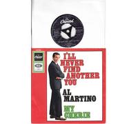 AL MARTINO - I`LL NEVER FIND ANOTHER YOU / MY CHERIE / AL MARTINO / Bildhülle Capitol # K 23 507