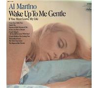 Al Martino - Wake Up To Me Gentle [Vinyl LP]