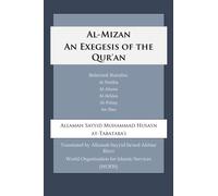 Al-Mizan An Exegesis of the Qur'an by Allamah Sayyid Muhammad Husayn at-Tabataba'i (2015-09-08)